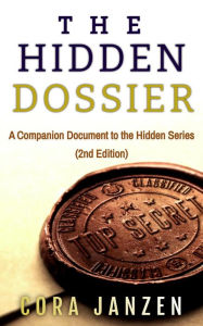 Title: The Hidden Dossier (Companion document to the Hidden series 2nd Edition), Author: Cora Janzen