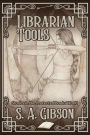 Librarian Tools: Stories in the Protected Books World