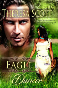 Title: Eagle Dancer, Author: Theresa Scott