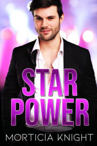 Title: Star Power, Author: Morticia Knight