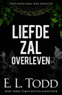 Liefde zal overleven (Voor eeuwig, #19)