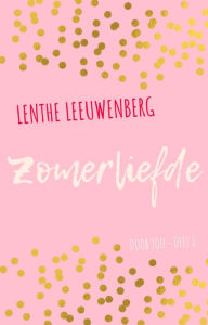 Title: Zomerliefde (Door jou, #1), Author: Lenthe Leeuwenberg