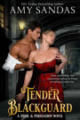 Tender Blackguard (Peril & Persuasion, #2)