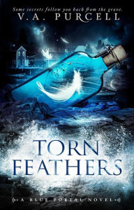 Title: Torn Feathers (The Blue Portal), Author: Veronica Purcell