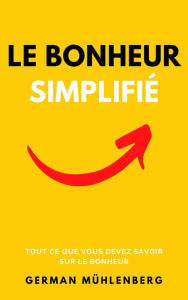 Title: Le bonheur simplifié, Author: German Muhlenberg