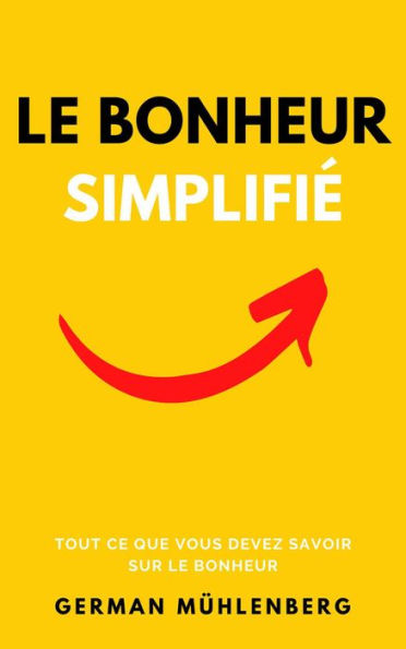 Le bonheur simplifié