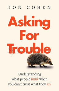 Title: Asking For Trouble, Author: jon cohen