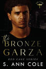 The Bronze Garza (Red Cage, #2)