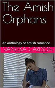 Title: The Amish Orphans, Author: Vanessa Carlson