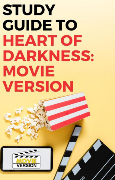 Study Guide to Heart of Darkness: Movie Version