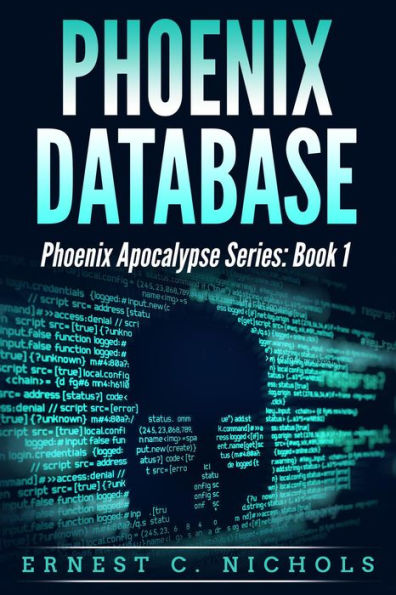 Phoenix Database (Phoenix Apocalypse Series, #1)