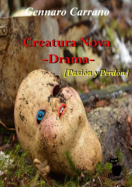Title: Creatura Nova, Author: Gennaro Carrano
