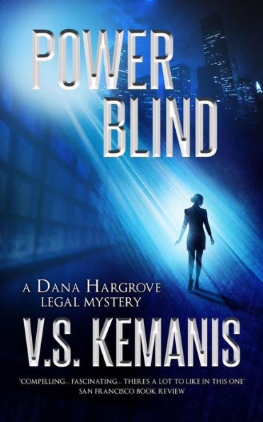 Power Blind (A Dana Hargrove Legal Mystery, #6)