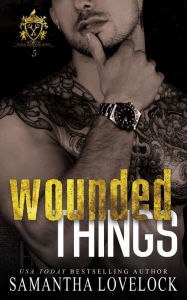 Title: Wounded Things (Folkestone Sins, #5), Author: Samantha Lovelock