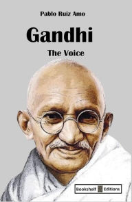 Title: Gandhi - The Voice, Author: Pablo Ruiz