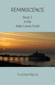 Title: Aiden Lewis Octet Book 2 - Reminiscence, Author: Yvonne Marrs