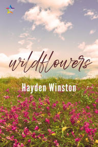 Title: Wildflowers, Author: Hayden Winston