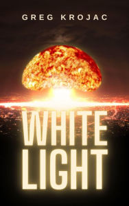 Title: White Light, Author: Greg Krojac