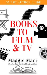 Title: Books To Film & TV, Author: Maggie Marr
