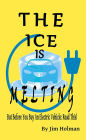 The Ice Is Melting
