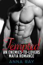 Tempted: An Enemies-to-Lovers Mafia Romance (Mafia Sinners, #1)