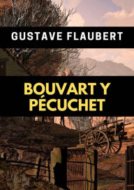 Title: Bouvart y Pécuchet, Author: Gustave Flaubert