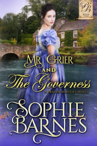 Title: Mr. Grier and the Governess (The Brazen Beauties, #2), Author: Sophie Barnes