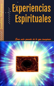 Title: Experiencias Espirituales, Author: Joselito Montero