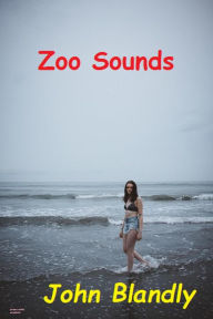 Title: Zoo Sounds, Author: John Blandly