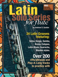 Title: Latin Solo Series for Flute, Author: Andrew D. Gordon