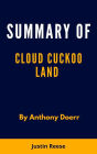 Summary of cloud cuckoo land by Anthony Doerr