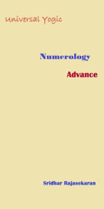 Title: Universal Yogic Numerology #2 (Advance), Author: SRIDHAR RAJASEKARAN