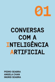 Title: Conversas com a Inteligência Artificial, Author: Ingrid Seabra