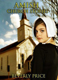 Title: Amish Church Stories, Author: Beverly Price