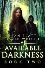 Title: Available Darkness: Book Two, Author: Sean Platt