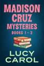 Madison Cruz Mysteries, Books 1 to 3 (Madison Cruz Mystery)