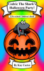 Cedric The Shark's Halloween Party (Bedtime Stories For Children, #15)