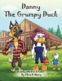 Danny the Grumpy Duck (1, #1)