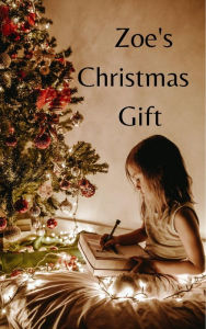 Title: Zoe's Christmas Gift, Author: Pat Nichols