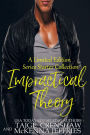 Impractical Theory (Taige Crenshaw and McKenna Jeffries Series Starter Collection, #1)