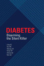 Diabetes: Disarming the Silent Killer (Sunway Academe, #1)