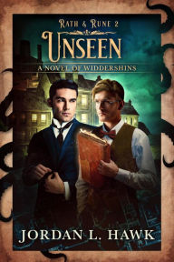 Title: Unseen (Rath & Rune, #2), Author: Jordan L. Hawk