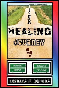 Title: Your Healing Journey, Author: Charles Michael Powers