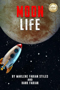 Title: Moon Life, Author: Hank Fabian