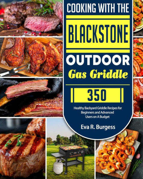 Cooking With the Blackstone Outdoor Gas Griddle