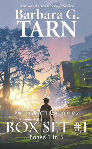 Title: Future Earth Chronicles Box Set #1, Author: Barbara G.Tarn