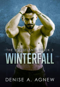 Title: Winterfall: The Wasteland Book 3, Author: Denise A. Agnew