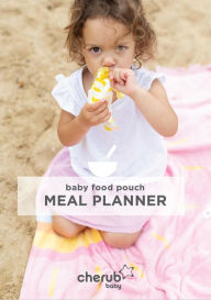 Title: Cherub Baby Food Pouch Meal Planner, Author: Jo Charnock