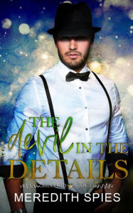 Title: The Devil in the Details (Bedeviled book 3), Author: Meredith Spies