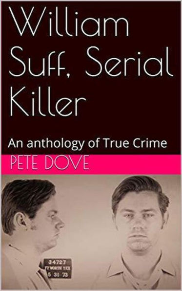 William Suff, Serial Killer